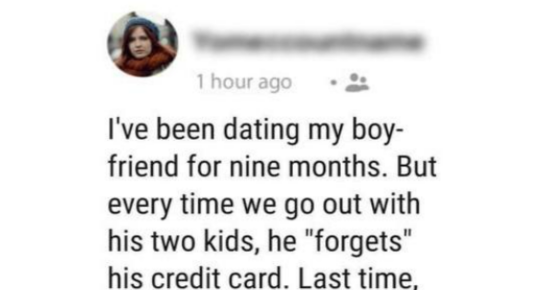 My boyfriend conveniently “forgets” his credit card every time we go out to eat, so… – read here