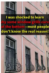 This Is Why Some Window Grills Have a Curve at the Bottom