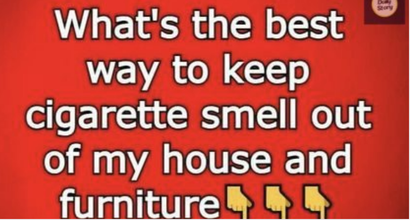 Say Goodbye to Cigarette Odors: Top Tips for a Fresh-Smelling Home!