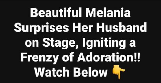 First Lady Melania shared a heartwarming moment on stage…