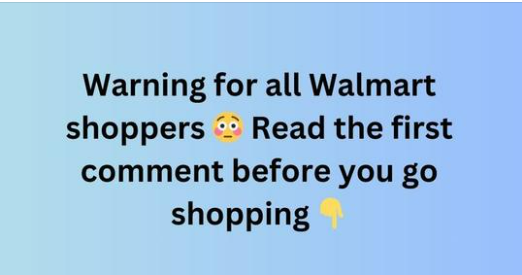 All Walmart Shoppers Should Read This